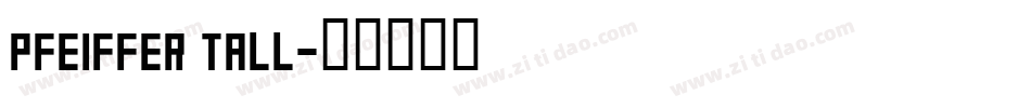 Pfeiffer Tall字体转换